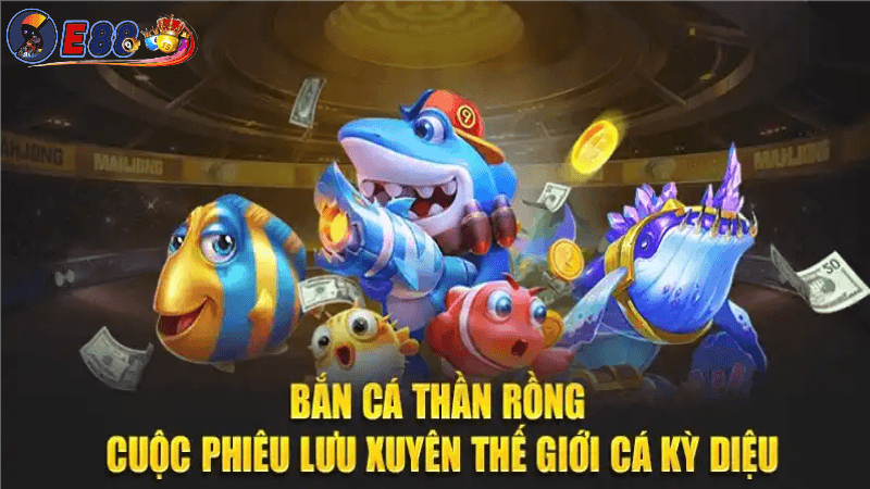 Bắn cá thần rồng